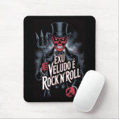 Exu Veludo é Rock'N'Roll #1 Mousepad (Mit Mouse)