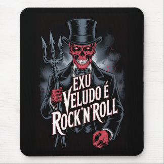 Exu Veludo é Rock'N'Roll #1 Mousepad