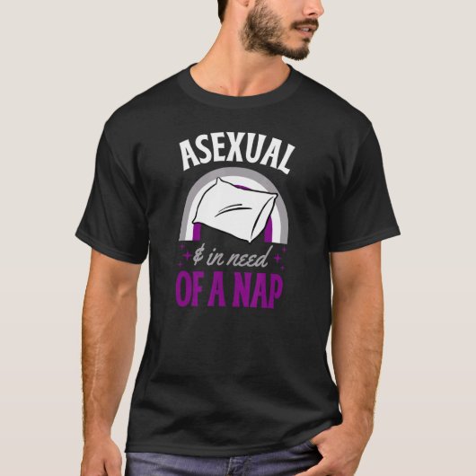 Exual und bei Bedarf an einem Nickerchen T-Shirt (Vorderseite)