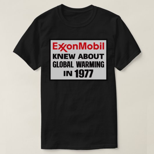 Exxon Mobil wusste von der globalen Erwärmung im J T-Shirt (Design vorne)
