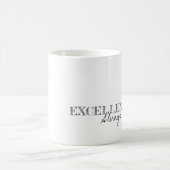 Exzellenz immer Inspiration Moderne Typografie Verwandlungstasse (Mittel)
