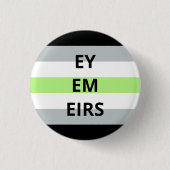 Ey/Em/Eirs Pronomina Agender Abzeichen Button (Vorderseite)