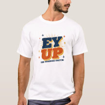 Ey Up - Yorkshire-Gruß Retro-Design