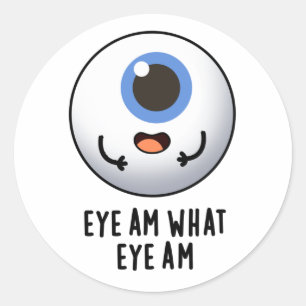 Eye Am Eye Am Funny Eyeball Puff Runder Aufkleber