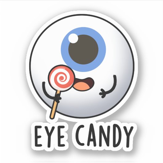 Eye Candy Funny Eyeball Pub Aufkleber (Vorderseite)