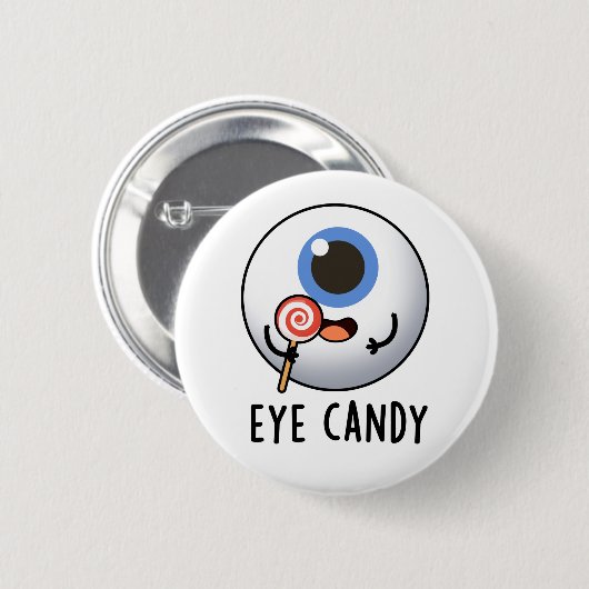 Eye Candy Funny Eyeball Pub Button (Vorne & Hinten)
