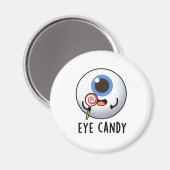 Eye Candy Funny Eyeball Pub Magnet (Vorderseite/Rückseite)