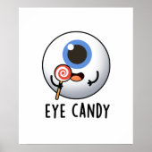 Eye Candy Funny Eyeball Pub Poster (Vorne)