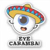 Eye Caramba Funny Mexican Pub Aufkleber (Vorderseite)