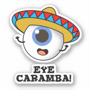 Eye Caramba Funny Mexican Pub Aufkleber