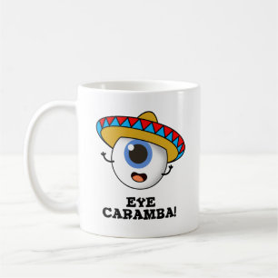 Eye Caramba Funny Mexican Pub Kaffeetasse