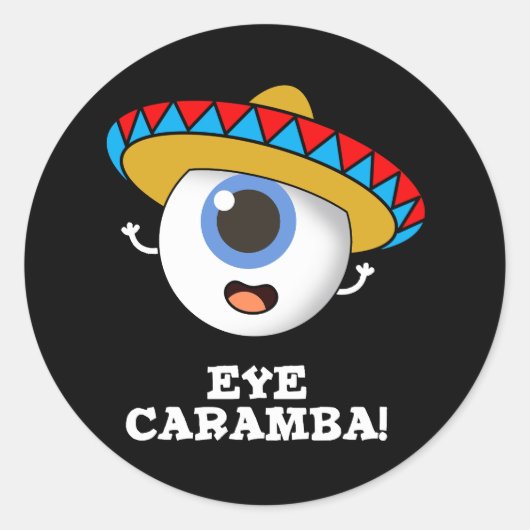 Eye Caramba Funny Mexican Pun Dark BG Runder Aufkleber (Vorderseite)