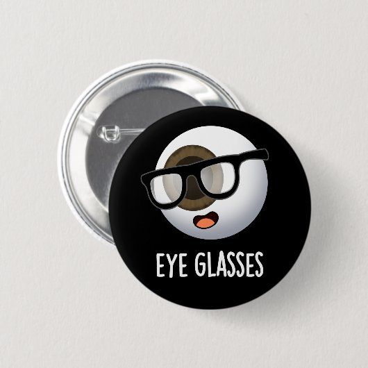 Eye Glasses Funny Eyeball Puns Dark BG Button (Vorne & Hinten)