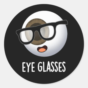 Eye Glasses Funny Eyeball Puns Dark BG Runder Aufkleber