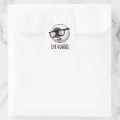 Eye Glasses Funny Eyeball Puns Runder Aufkleber (Tasche)
