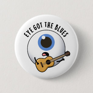 Eye Got die Blues Funny Eyeball Music Puff Button