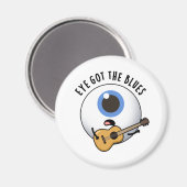 Eye Got die Blues Funny Eyeball Music Puff Magnet (Vorderseite/Rückseite)
