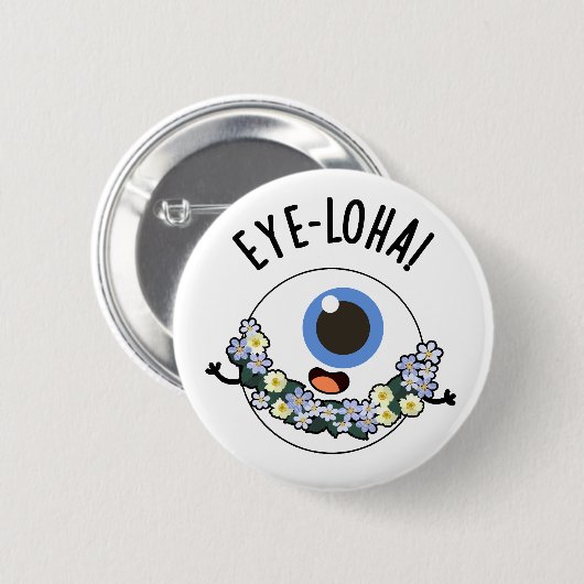 Eye-loha Funny Eye Pun Button (Vorne & Hinten)