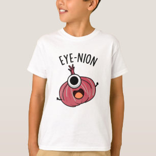 Eye-nion Lustige Zwiebel-Wortspiel T-Shirt
