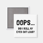 Eye Roll Magnet (Vorderseite/Rückseite)