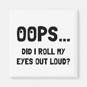 Eye Roll Magnet (Vorne)