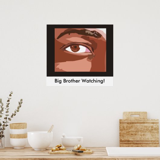 eye_shape_1, Big Brother Watching! Poster (Küche)