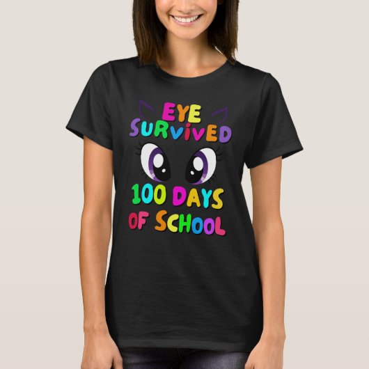 Eye Survived 100 Days Of School Students Teachers T-Shirt (Vorderseite)