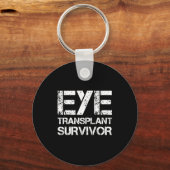 Eye Transplant Survivor For Transplant Awareness D Schlüsselanhänger (Vorderseite)