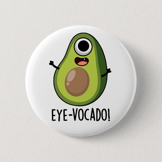 Eye-vocado Funny Avocado Pun Button (Vorderseite)