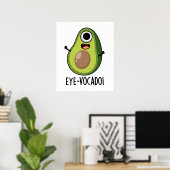 Eye-vocado Funny Avocado Pun Poster (Heimbüro)
