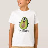 Eye-vocado Funny Avocado Pun T-Shirt (Vorderseite)