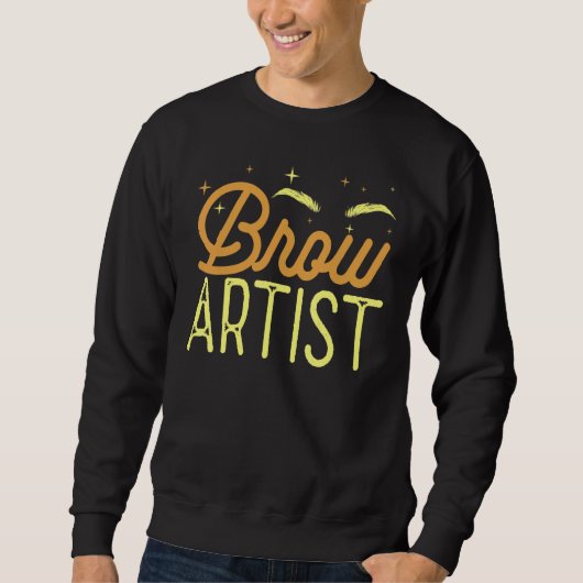 Eyebrow Brow Artist Cosmetologist Makeup Artist 1 Sweatshirt (Vorderseite)
