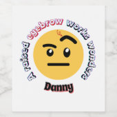 Eyebrow Sass: A Raised Eyebrow Works Wonders Weinetikett (Einzelnes Label)