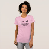 Eyelashes-Shirt T-Shirt (Vorne ganz)