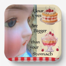 Eyes Bigger als Stomach 9" Paper Teller