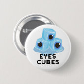 Eyes Cubes Funny Ice Pub Button (Vorne & Hinten)