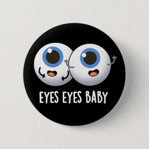 Eyes Eyes Baby Funny Ice Eyeballs Pub Button