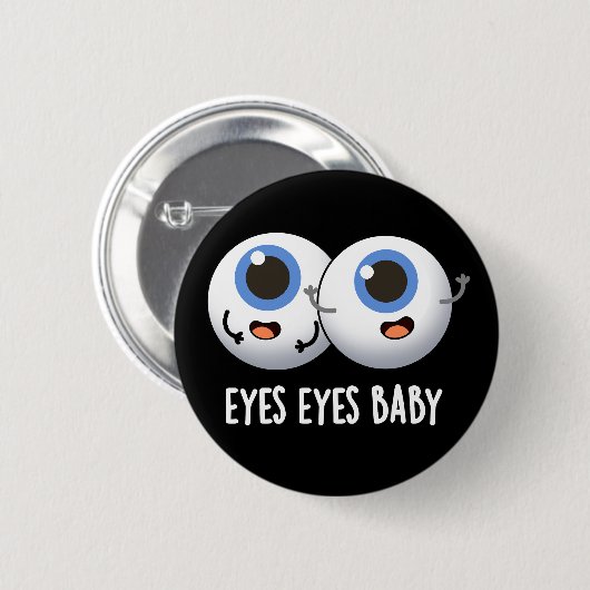Eyes Eyes Baby Funny Ice Eyeballs Pub Button (Vorne & Hinten)