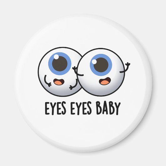 Eyes Eyes Baby Funny Ice Eyeballs Pub Magnet (Vorne)