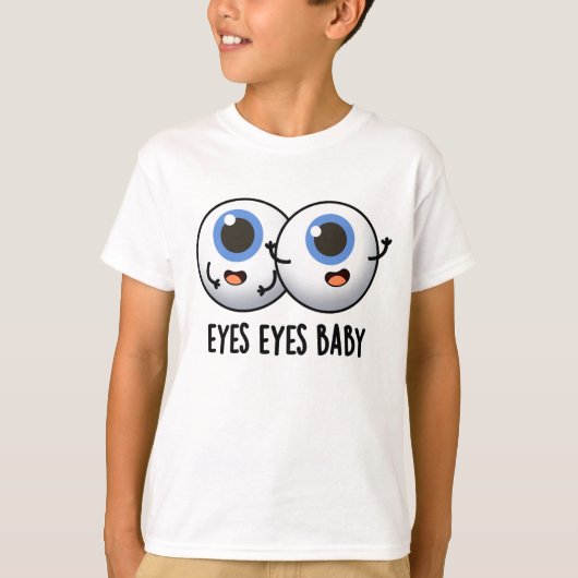 Eyes Eyes Baby Funny Ice Eyeballs Pub T-Shirt (Vorderseite)