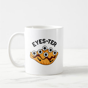 Eyes ter Funny Oyster Pun Kaffeetasse