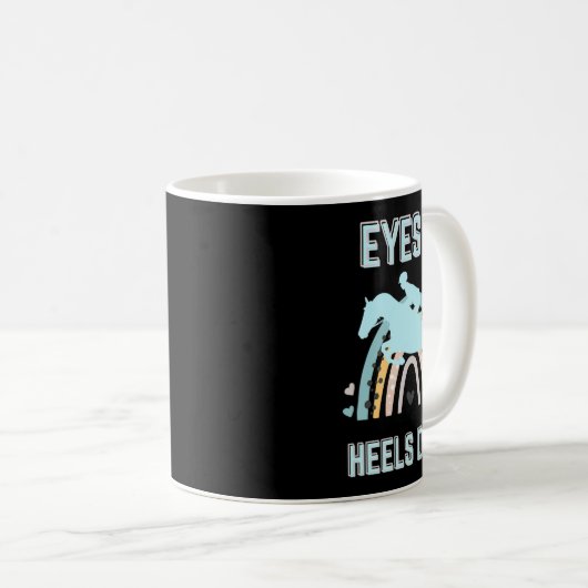 Eyes Up Heelses Down - Fun Horseback Riding Kaffeetasse (VorderseiteRechts)