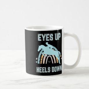 Eyes Up Heelses Down - Fun Horseback Riding Kaffeetasse