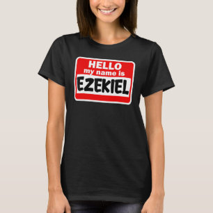 Ezekiel Hallo Mein Name ist Hemdname auf Custom T-Shirt