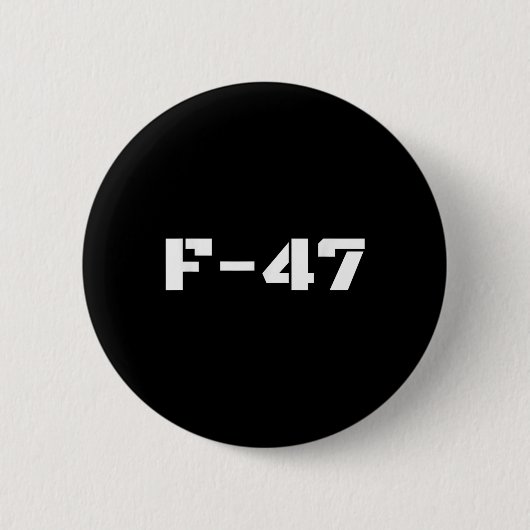 F47 Fighter Jet F-47 Aircraft Jet Aviation Militar Button (Vorderseite)