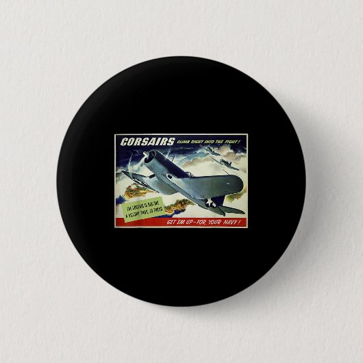 F4u Corsair US Warplane War Propaganda Ww2 Poster Button (Vorderseite)