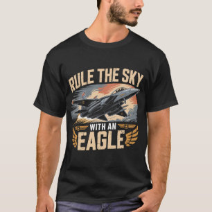F-15 Eagle Jet: Beherrsche den Himmel mit einem Ad T-Shirt