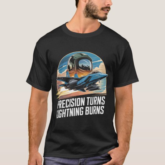 F-15 Eagle Jet: Precision Turns Lightning Burns T-Shirt (Vorderseite)