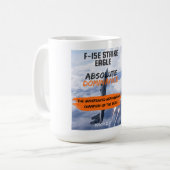 F-15 Strike Eagle 'The Flying Bomb Truck' Kaffeetasse (Vorderseite Links)