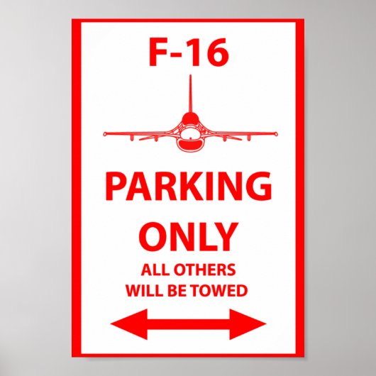 F-16 Nur Parking-Zeichen Poster (Vorne)